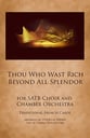 Thou Who Wast Rich Beyond All Splendor SATB choral sheet music cover